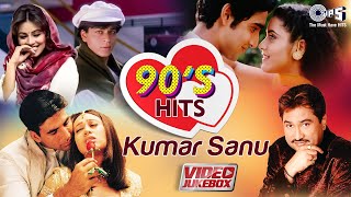 90S Hits Of Kumar Sanu Bollywood 90S Romantic Songs Video Jukebox Hindi Love Songs