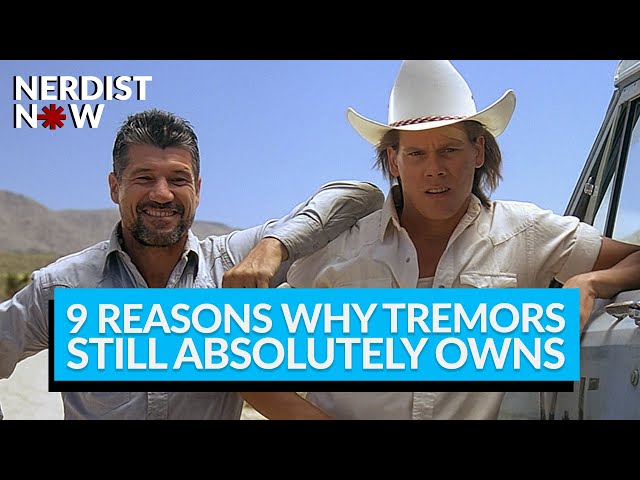 9 Reasons Why Tremors Still Absolutely Owns (Nerdist Now w/Kyle Anderson)