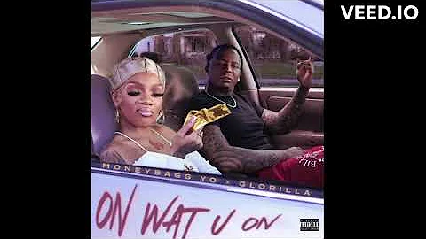Moneybagg Yo feat. GloRilla - On Wat U On (CLEAN INSTRUMENTAL)