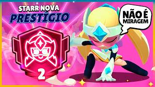 MEU PRIMEIRO BRAWLER PRESTÍGIO 2 no BRAWL STARS e VOCÊ NÃO LEU ERRADO 🤣😅