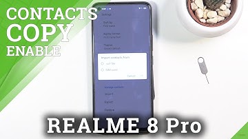 How to Copy Contacts on REALME 8 Pro – Import & Export Contacts