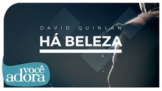 Miniatura de vídeo de "David Quinlan - Há Beleza (Clipe Oficial)"
