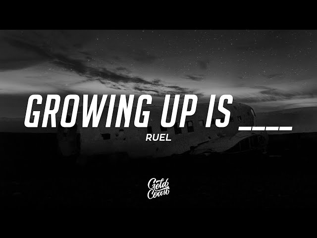 Ruel - GROWING UP IS ____ (Lyrics) class=