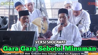 Gara Gara Sebotol Minuman versi Sholawat Alfalah