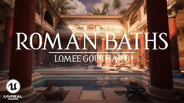 Roman Baths - Unreal Engine 5.1 Environment - Gouthard Lomée