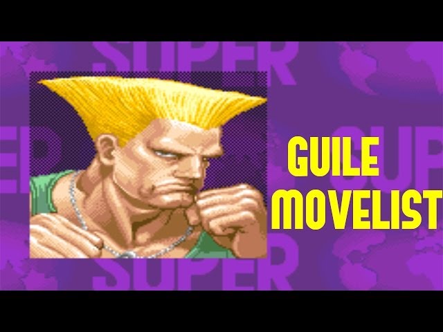 Super Street Fighter 2 Turbo (2X) Guile combos with input 