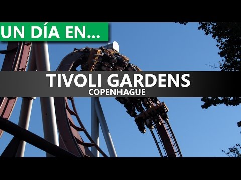 Un Día en... | Tivoli Gardens (Copenhague)