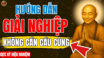Lục Tổ Huệ Năng Dạy Cách Giải Nghiệp KHÔNG CẦU CÚNG–Cầu Cúng Không Giải Nghiệp Được !