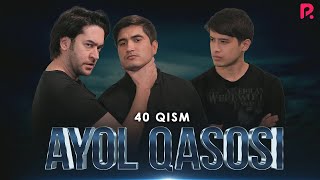 Ayol qasosi 40-qism (Milliy serial)