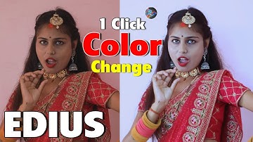 1 Click autometic VIDEO color chang in EDIUS//EDIUS me VIDEO color change kaise kare||color correcti