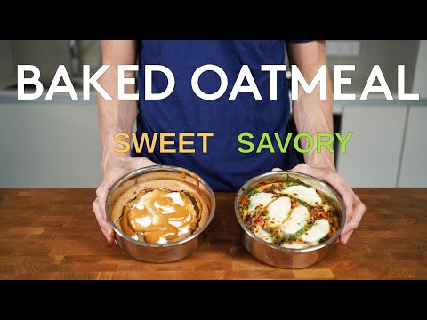 Baked Oatmeal 2 Ways SWEET amp SAVORY Apple Pie Baked Oats  Italian Low Calorie Oatmeal recipe 4K