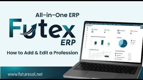 Futex ERP General Platform Management Tutorial | How to Add & Edit Profession Step-by-Step