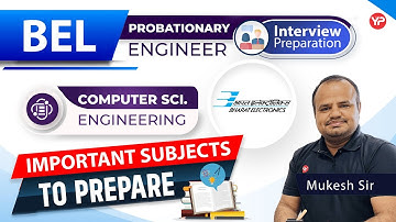 Important Subjects to Prepare for BEL Probationary Engineer | CSE | Start Guidance with YP