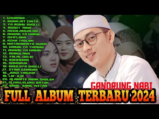 SHOLAWAT HADROH TERBARU 2024 II FULL ALBUM GANDRUNG NABI TERBARU 2024 class=