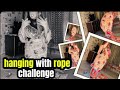Hanging With Rope Challenge Tied Up With Rope Escape Blanket Wrap Challenge Awareness Itsfozii Funny 