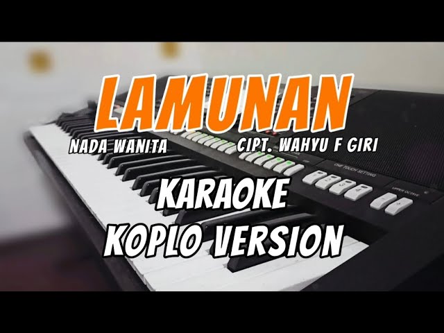 LAMUNAN - Karaoke nada cewek | Koplo version class=