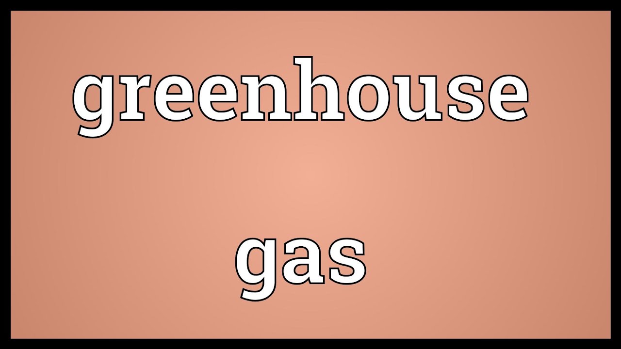 iGreenhousei gas iMeaningi YouTube