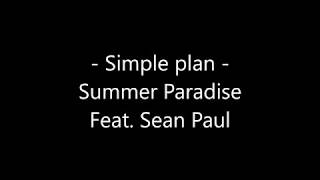 Simple Plan - Summer paradise Lyrics (Feat. Sean Paul)