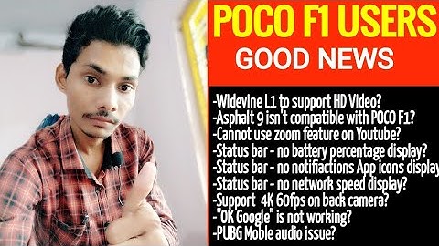 Poco F1 Users Good News | Widevine L1 Support ? |  No Notification icon & 🔋% display