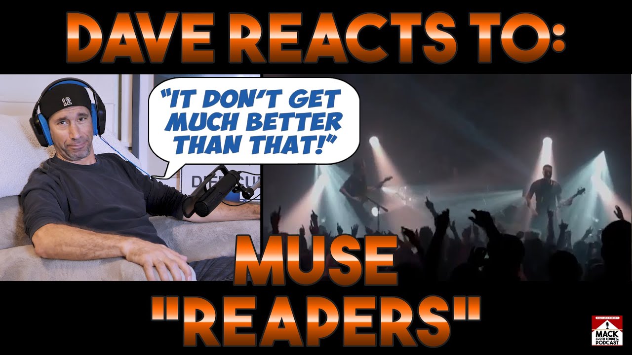 Dave's Reaction: Muse — Reapers