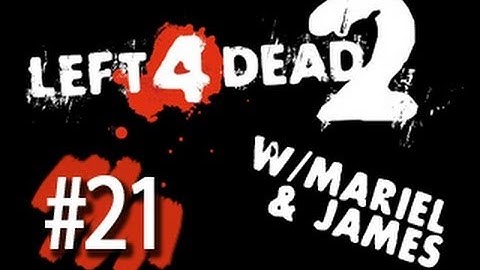Left 4 Dead 2 w/James - Part 21: Charger in the Safe Room