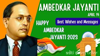 Happy Ambedkar Jayanti 2023 | Dr Babasaheb Ambedkar Jayanti Status | Ambedkar Jayanti Wishes |Status