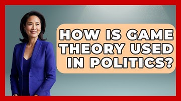 How Is Game Theory Used In Politics? | Tactical Warfare Experts