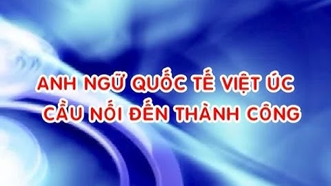 Anh ngữ quốc tế Việt Úc