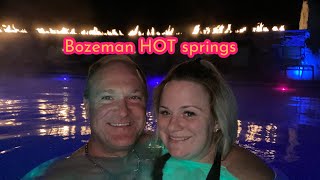 BOZEMAN THINGS TO DO [Bozeman Hot Springs]