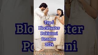 op 5 Blockbuster Pakistani Dramas 2024 | Best & Most Watched Dramas of the Year #pakistanitvseries