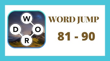 Word Jump Level 81 - 90 Answers