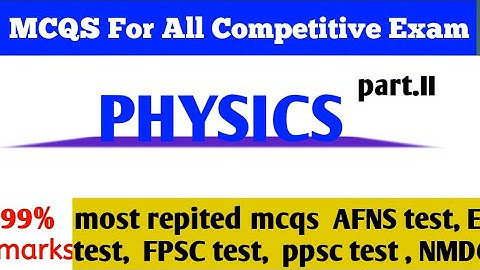 AFNS academic test | AFNS initial test Preparation | physics mcqs 2024 | Physics top mcqs / afns mcq