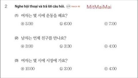 Tiếng Hàn Sơ Cấp 1 Bài 5  하루일과 Luyện Nghe