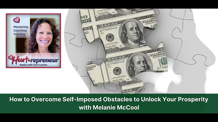 How to Overcome Self-Imposed Obstacles to Unlock Y...