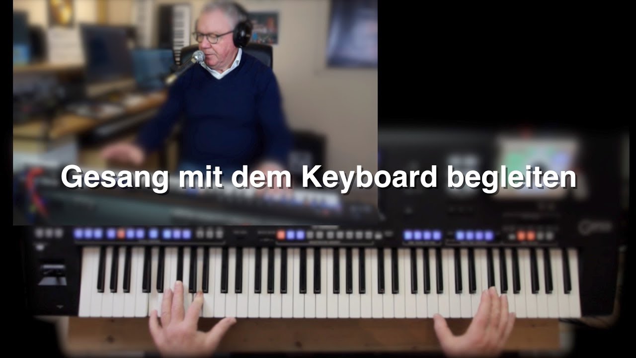 Gesang mit Keyboard begleiten (PSR/Tyros/Genos)