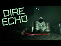 Dire Echo - Demo | Gameplay