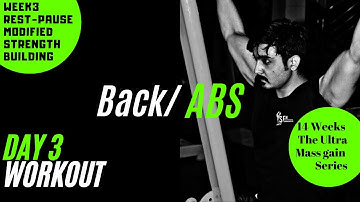 Workout|Week 3|Day 3|Back+Abs|Rest-Pause modified Strength Building Week|The Ultra Mass Gain Series|
