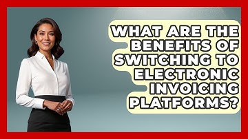 What Are the Benefits of Switching to Electronic Invoicing Platforms? | All About SaaS Finance News