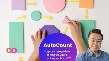 AutoCount - Step by step guide on setting up E-Invoice in AutoCount v2.2