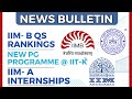 IIM- B QS Rankings, New PG Programme @ IIT-K , IIM- A Internships