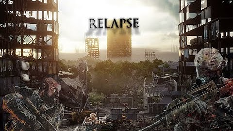 Relapse: A Multi COD Teamtage.