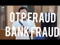 Bank Fraud, OTP Fraud