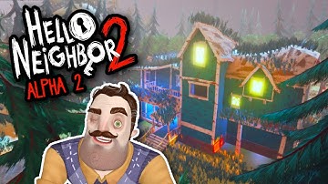 NEW FULL RELEASE!!! Hello Neighbor 2 Alpha 2
