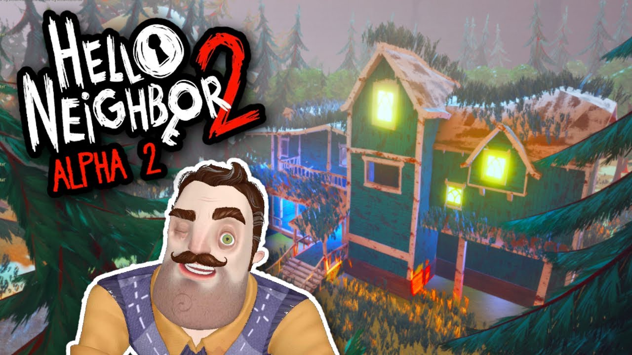 New full release hello neighbor 2 alpha 2 youtube