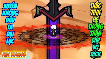 [Full Version] Xuyên Không Đấu La Đại Lục Thức Tỉnh Hệ Thống Thần Cấp Vô Địch | Đậu Bắp VietSub