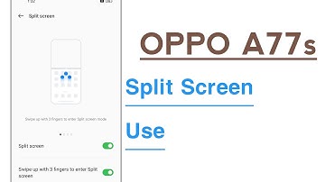 OPPO A77s How To Use Split Screen