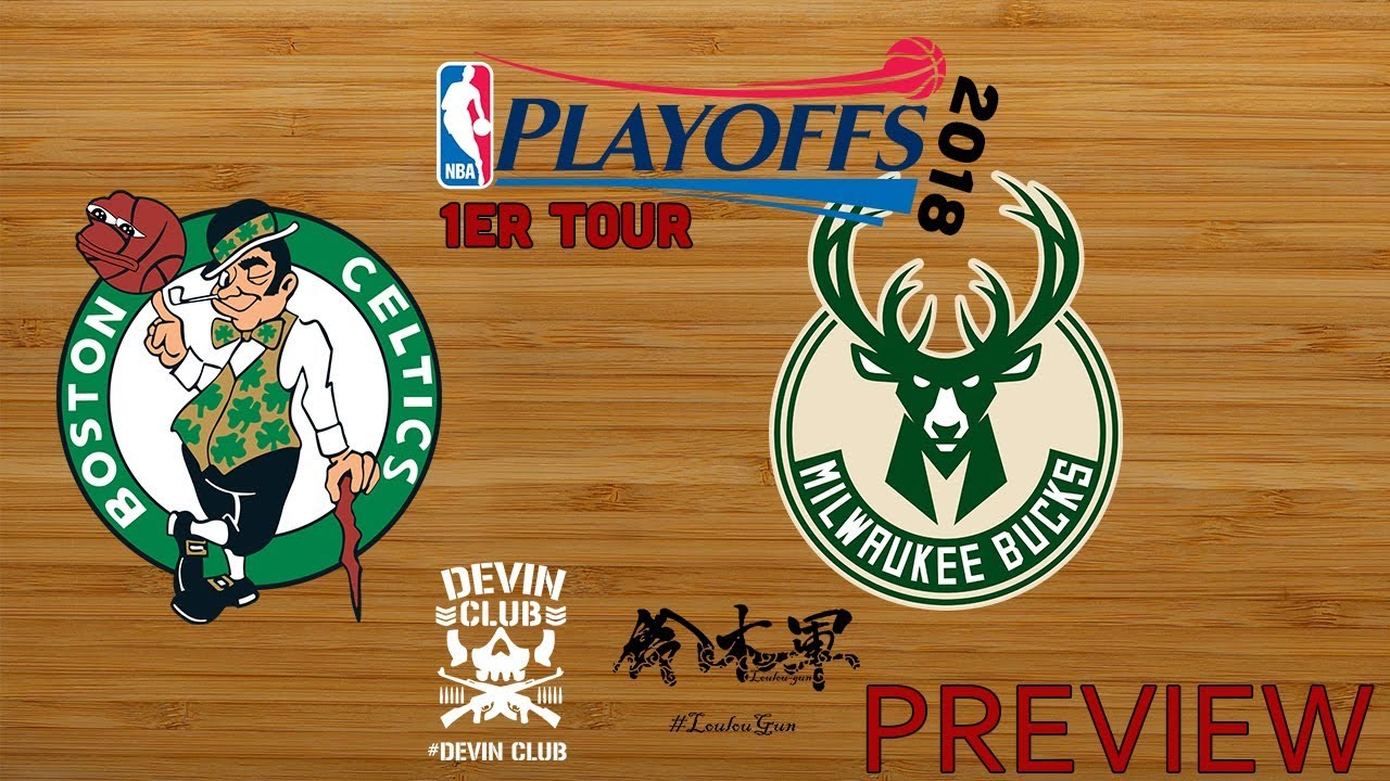 preview-nba-playoffs-2018-boston-celtics-vs-milwaukee-bucks-youtube