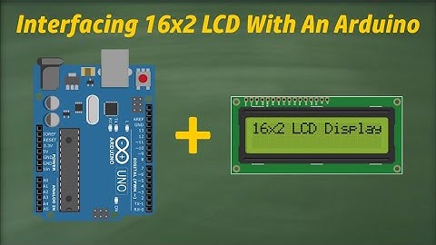 Lesson Video: 23 - How to Interface 16x2 LCD with Arduino | LiquidCrystal Library Explained