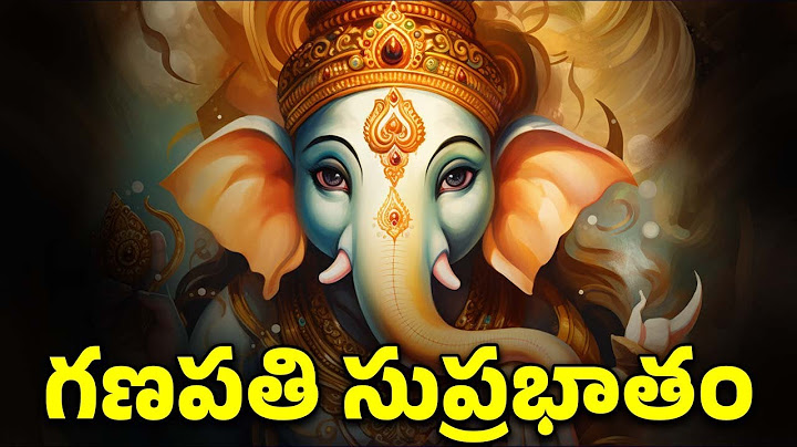 Ganapathi Suprabhatham - Lord Ganesh Bhakthi Songs - Vinayaka Chavithi Special Songs