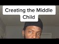 Creating the middle Child #shorts